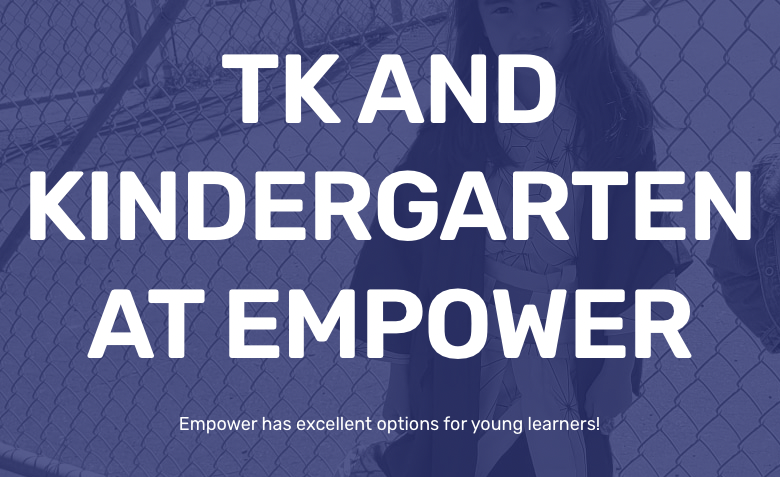Half-day and full-day TK and Kindergarten available for 2022-23